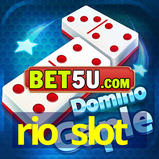 rio slot